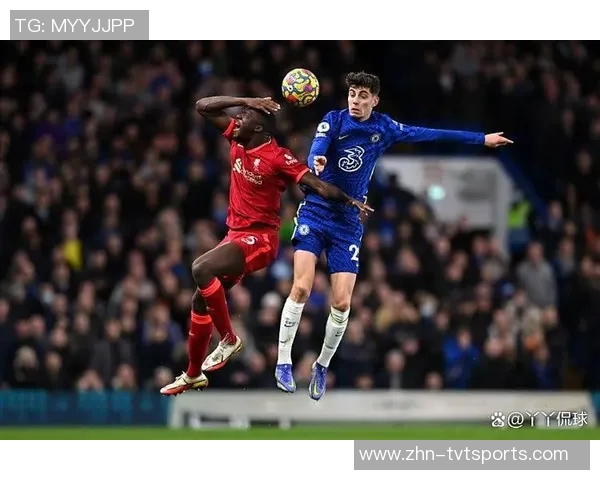 切尔西与利物浦英超对决精彩回顾与战术分析